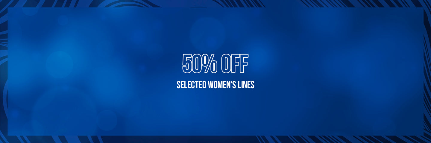 50% OFF SELECTED WOMENS LINES